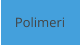 Polimeri