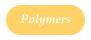 Polymers